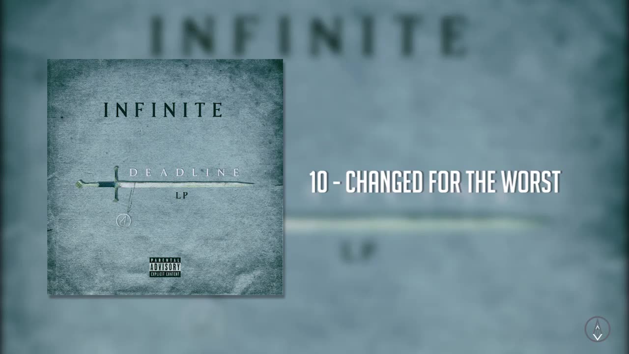 10 - Infinite - Changed for the Worst [Deadline LP]