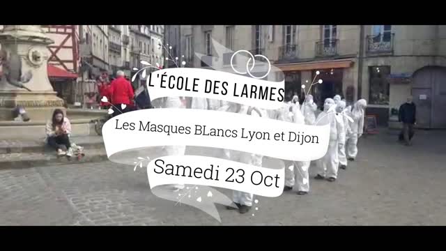 Les Masques BLancs Dijon et Lyon Action lécole des Larmes le 23 Octobre 2021