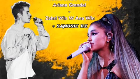 Justin Bieber Feat Ariana Grande Zahri Win W Ana Win