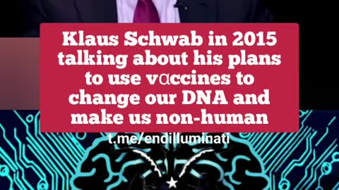 Klaus Schwab Talks About Vaccines And To Change Our DNA