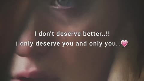 only Deserve You