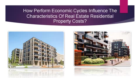 Just How Do Economic Patterns Influence The Dynamics Of Real Estate Residential Property Pricing?