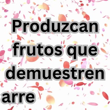 "Frutos de Arrepentimiento Verdadero" Mateo 3:8.