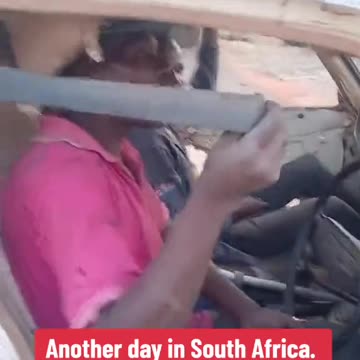 JUST ANOTHER DAY IN SOUTH AFRICA