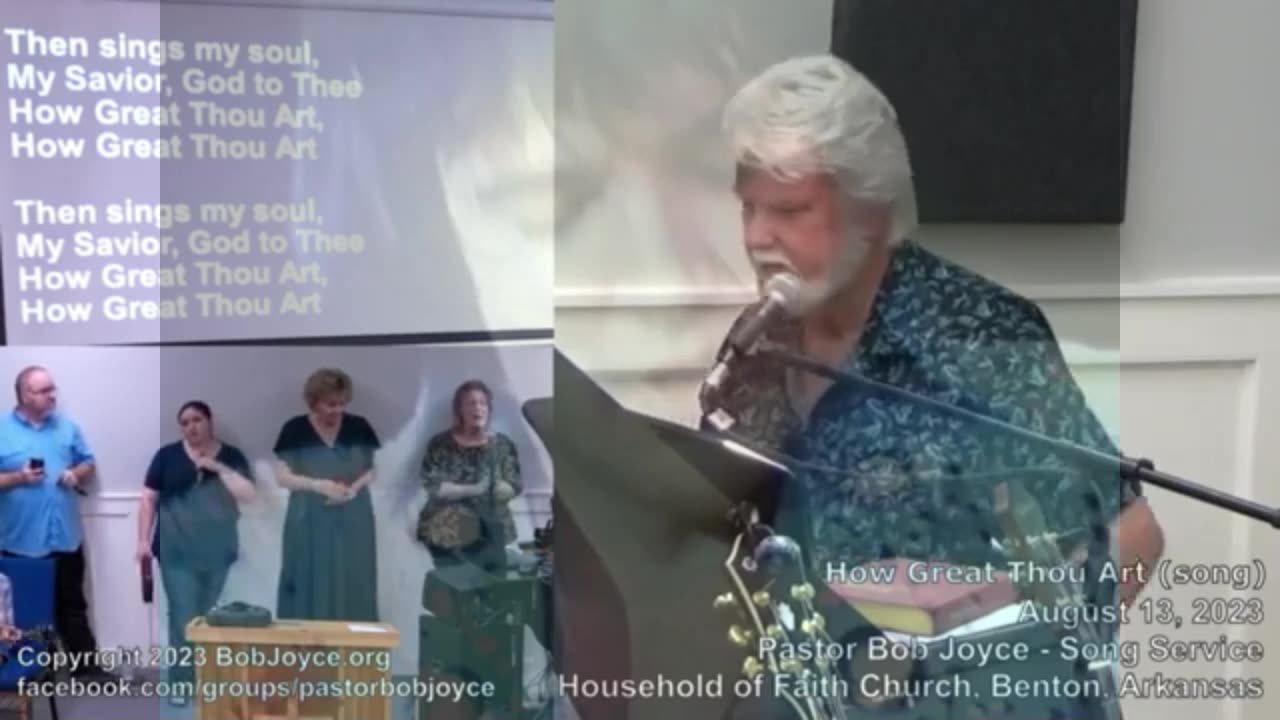 How Great Thou Art (song) - August 2023 - Pastor Bob Joyce -