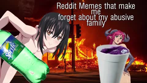 Reddit memes that help me forget about my abusive family