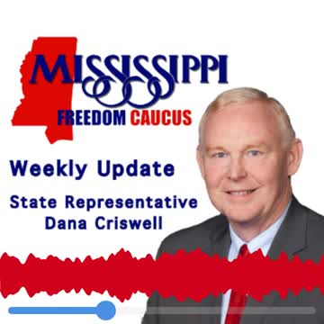 Mississippi Freedom Caucus Weekly Update - Executive Orders