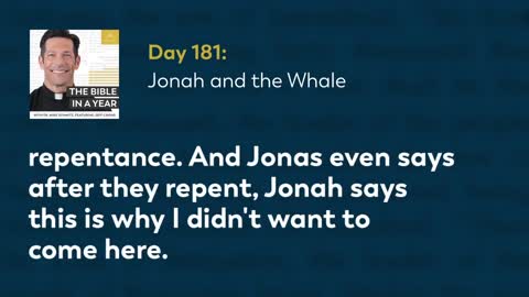 Day 181: Jonah and the Whale — The Bible in a Year (with Fr. Mike Schmitz)