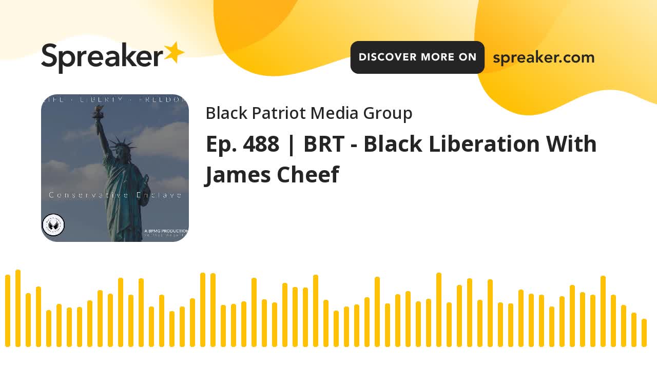 Ep. 488 _ BRT - Black Liberation With James Cheef