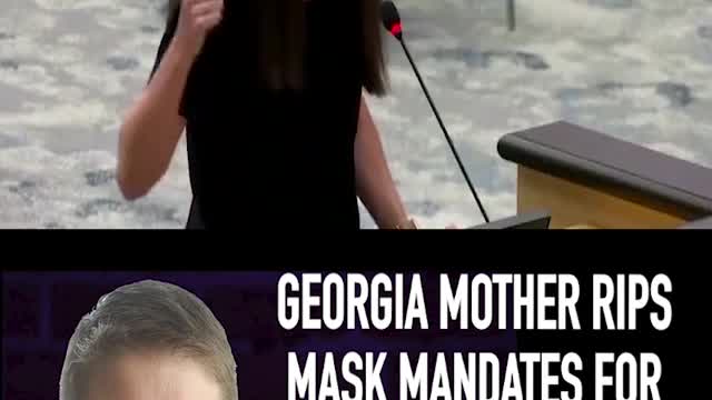 GA MOTHER RIPS MASK MANDATES FOR CHILDREN: ‘TAKE THESE MASKS OFF OF MY CHILD’