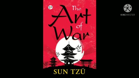 The Art of War by Sun Tzu part 1