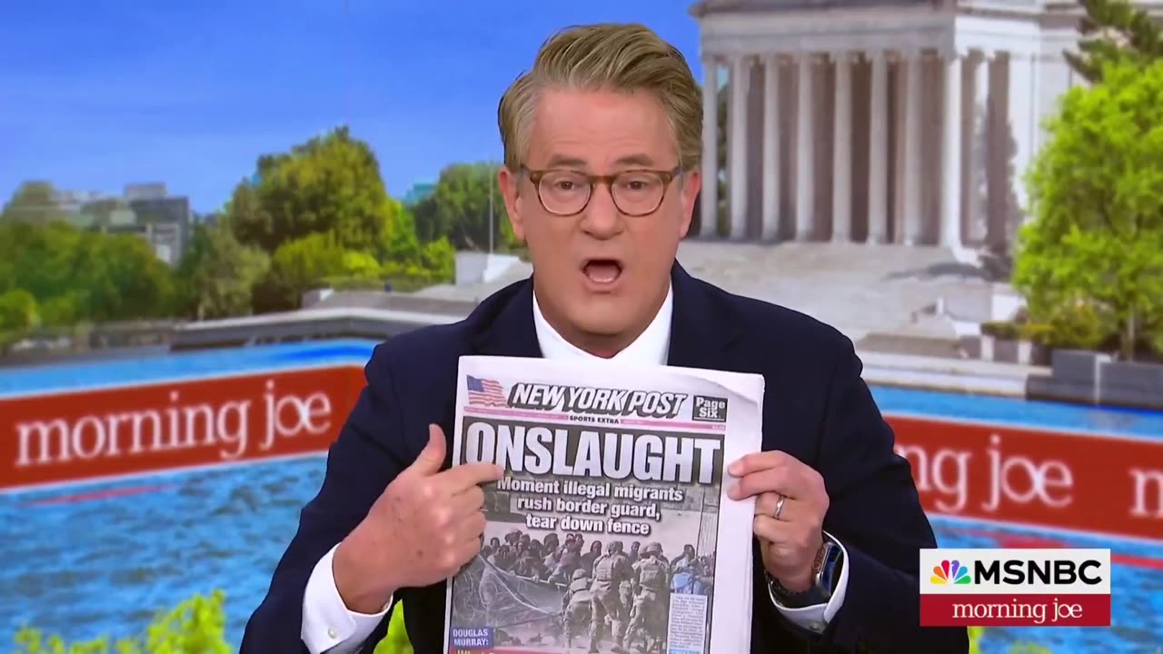 MSNBC's Joe Scarborough: There Is An ONSLAUGHT At The Border & Its All Trump's Fault