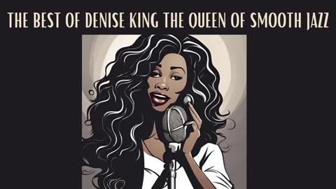 VK The Best of Denise King - Queen of Smooth Jazz [Smooth Jazz, Cozy Jazz]