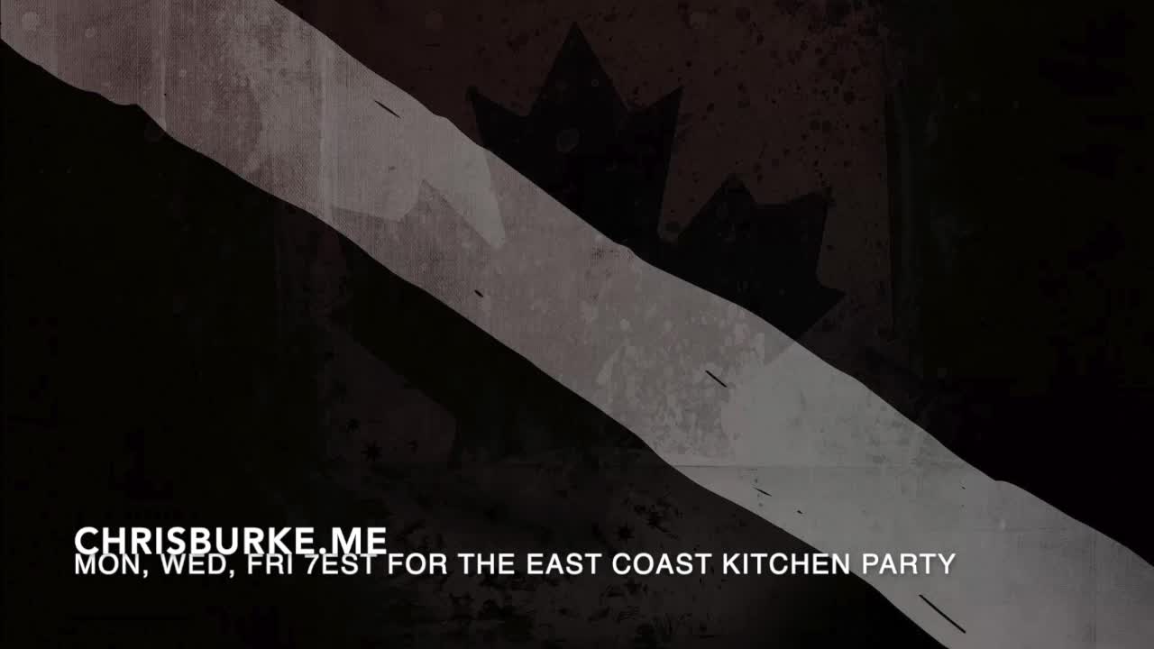 East Coast Kitchen Party - Mon Wed Fri 7pm EST