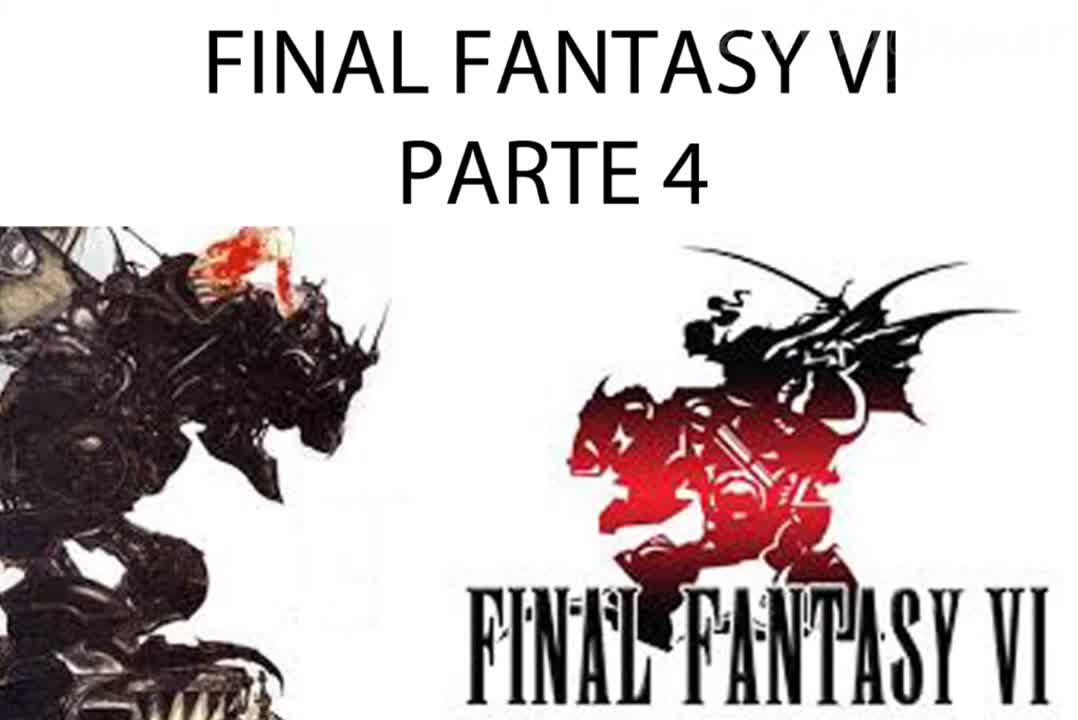 Final Fantasy VI HD Historia Parte 4/4 (Sin gameplay)