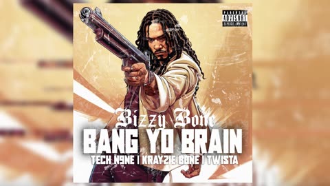 Bizzy Bone - Bang Yo Brain Ft. Krayzie Bone Tech N9ne Twista