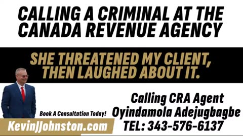 Kevin J Johnston | Canada Revenue Agency Threatens Man Then Laughs About It