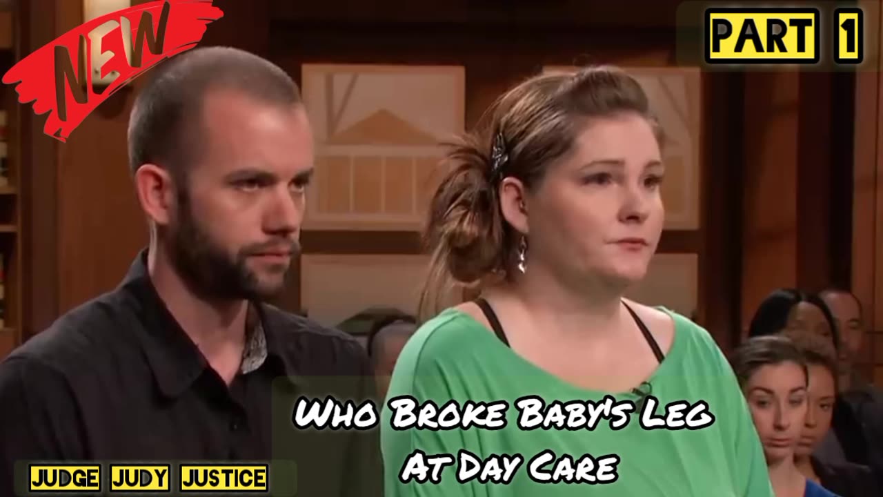 Who Broke Baby's Leg At Day Care| Part 1 | Judge Judy Justice