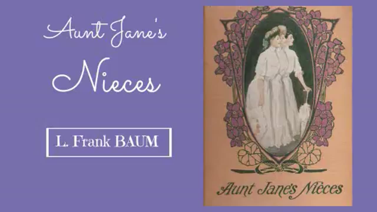 Aunt Jane's Nieces by Frank Baum - Audiobook