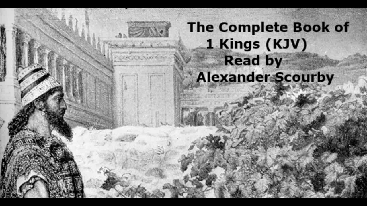 The Complete Book of 1 Kings (KJV) Read by Alexander Scourby