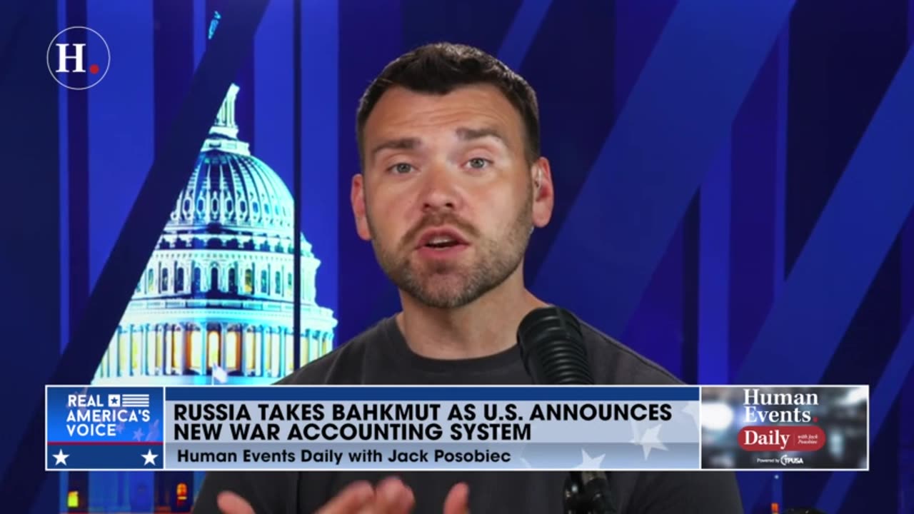 Jack Posobiec: Russia takes Bakhmut as US announces new war accounting system