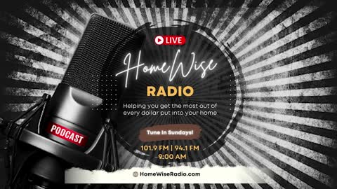 Home Wise Radio Show-Jan 8th