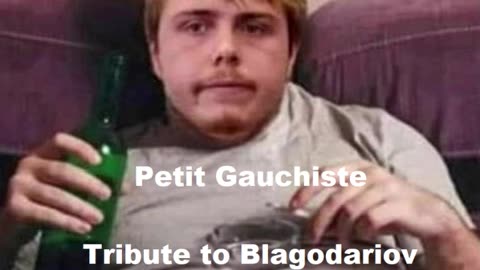 Petit Gauchiste - Tribute to Blagodariov