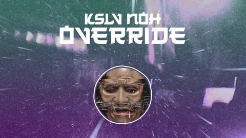 KSLV Noh - Override