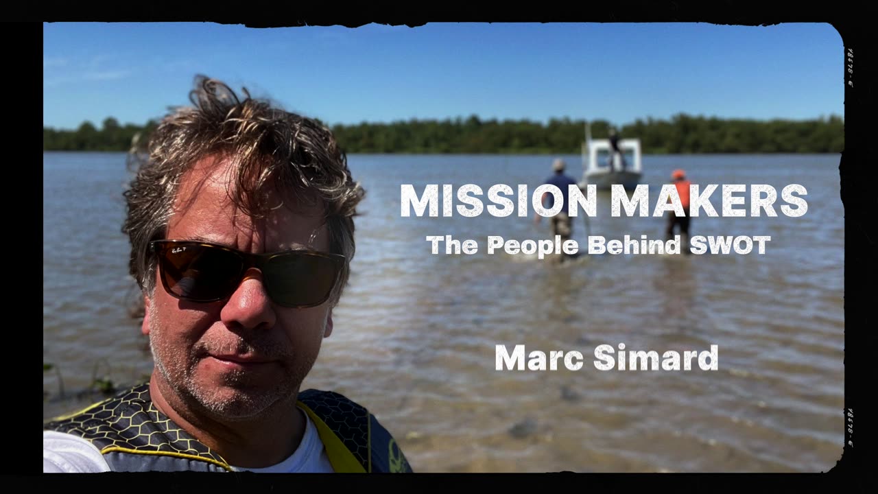 Mission Makers: Marc Simard, Scientist on the SWOT Water-Tracking Mission