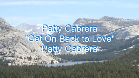 Patty Cabrera - Get On Back to Love #69