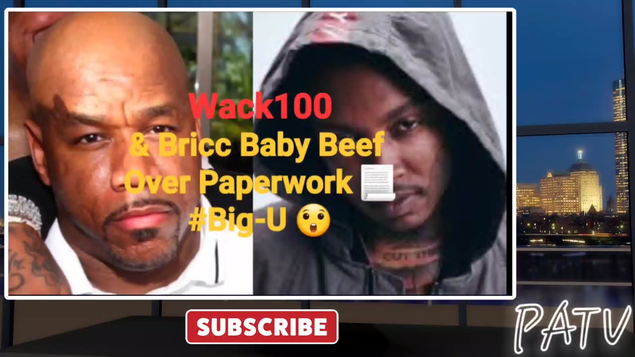 ENews ~ #Wack100 & #BriccBaby Beef Over Paperwork 📃 🐁 #BigU 😲