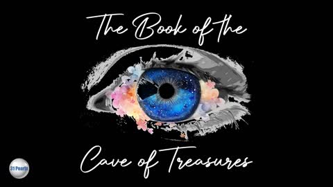 The Book of The Cave of Treasures (True History of Mankind)- Full Book