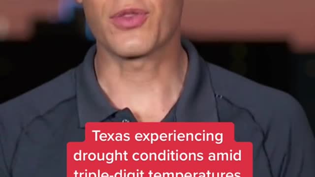 Texas experiencing drought conditions amid triple-digit temperatures