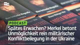 Spätes Erwachen? Merkel betont Unmöglichkeit rein militärischer Konfliktbeilegung in der Ukraine