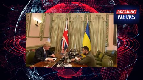 British Prime Minister Johnson met with Zelensky in Kiev