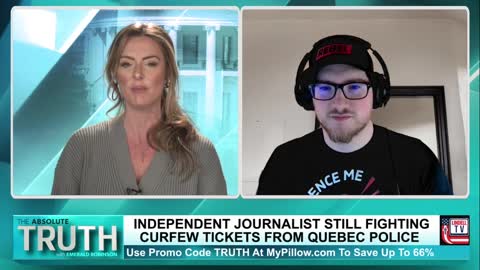 INDEPENDENT JOURNALIST STILL FIGHTING CURFEW TICKETS FROM QUEBEC POLICE