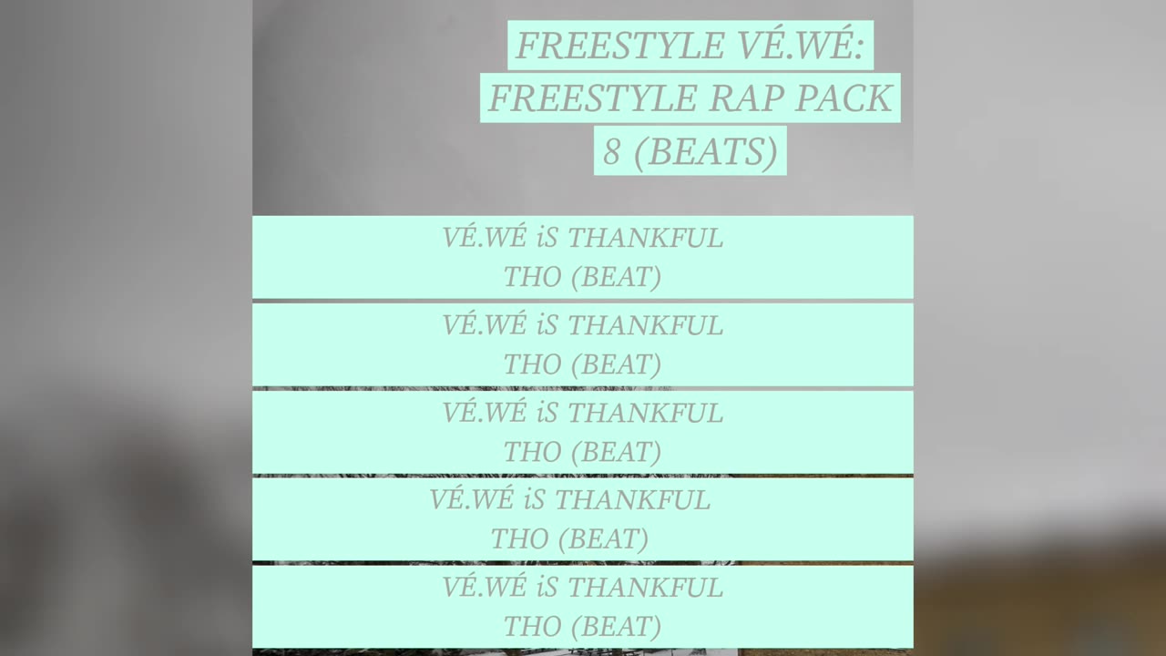 VÉ.WÉ iS THANKFUL THO (FREESTYLE #5) (BEAT)