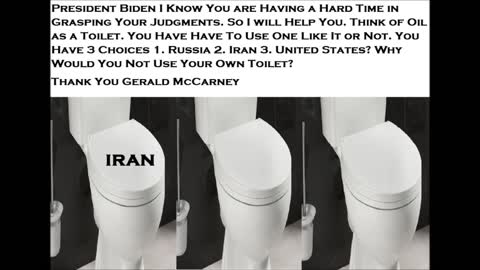 President Biden Think of Oil as a Toilet You Have Have To Use One