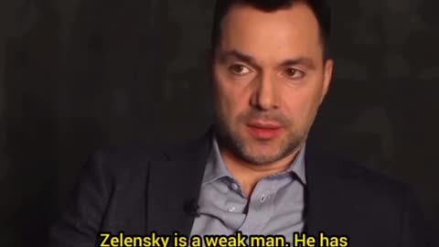 Arestovich publicly called Zelensky a "weak man"