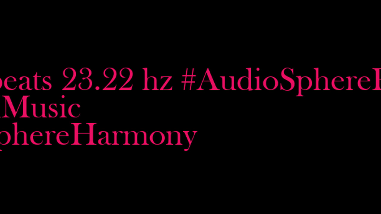binaural_beats_23.22hz_BinauralCalmWaves HarmonicBinauralTones AudioSphereMindRelief