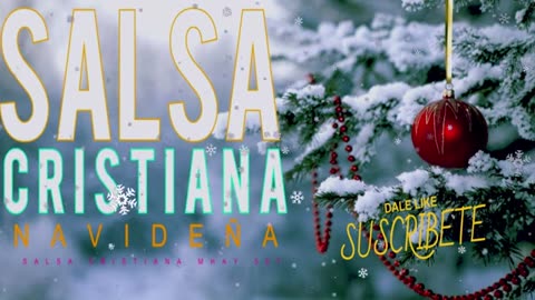 Salsa Cristiana Navideña Exitos Mix 2024 - 2025 Felis Navidad.