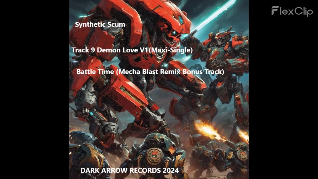 Synthetic Scum-Track 9 Demon Love V1 (Maxi-Single)- 5 Battle Time (Mecha Blast Remix Bonus Track)