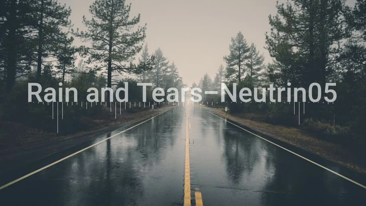 Rain and Tears-Neutrin05