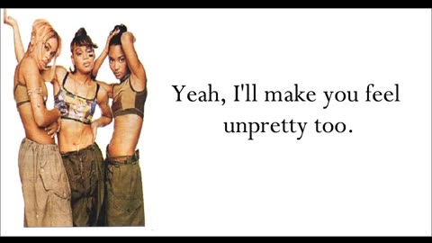 TLC Unpretty