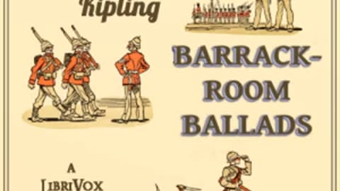 Barrack-Room Ballads by Rudyard Kipling read by Various _ Full Audio Book