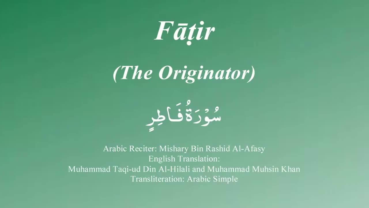 035 Surah Fatir by Syekh Misyari Rasyid Al-'Afasi