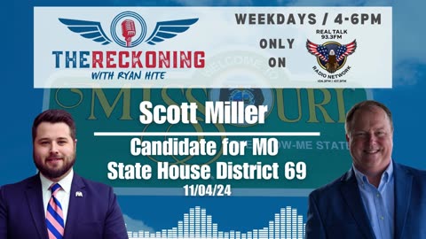 INTERVIEW: Scott Miller — MO State Rep. 69 | 11/04/2024