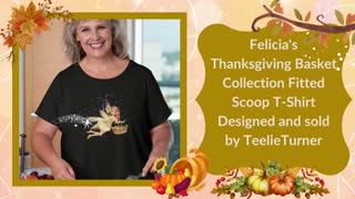 Felicia | Discover The Exclusive Magical Felicia's Thanksgiving Basket Collection by Teelie Turner