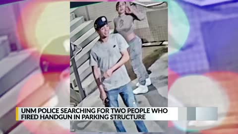 UNM police looking for two people who fired gun in parking garage