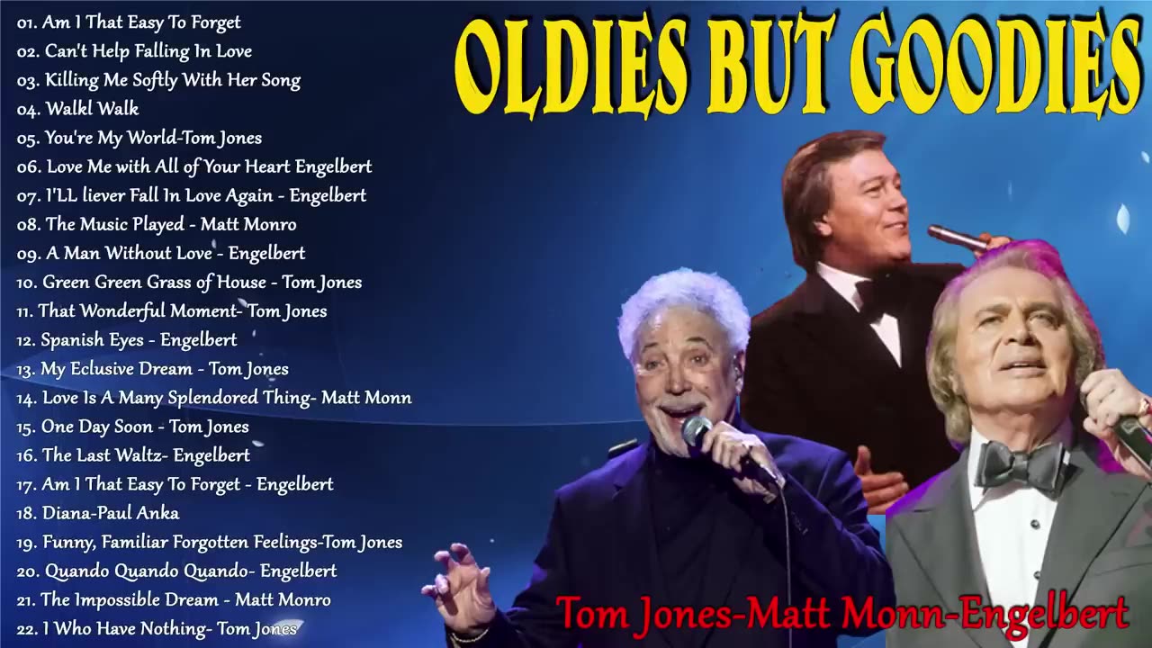 Oldies But Goodies 60's 70's Tom Jones ,Engelbert , Paul Anka, Matt Monro, Elvis